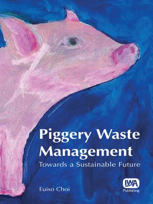 cover image of Piggery Waste Management